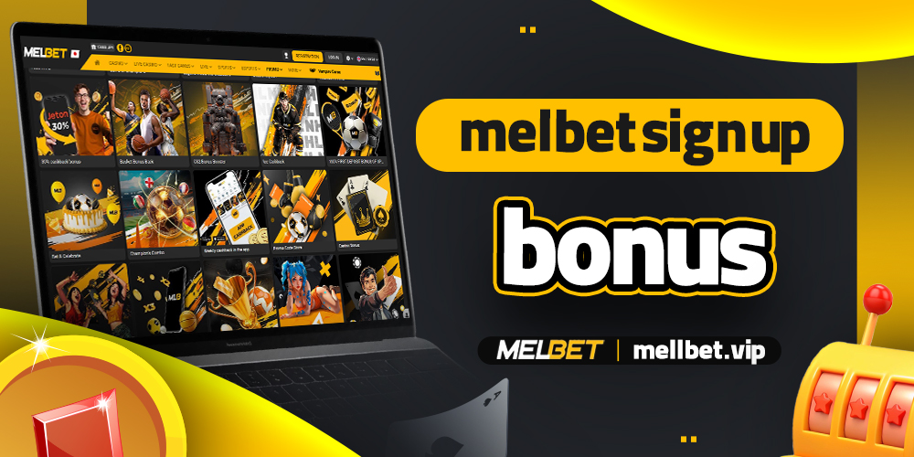 melbet sign up bonus - mellbet.vip melbet sign up bonus